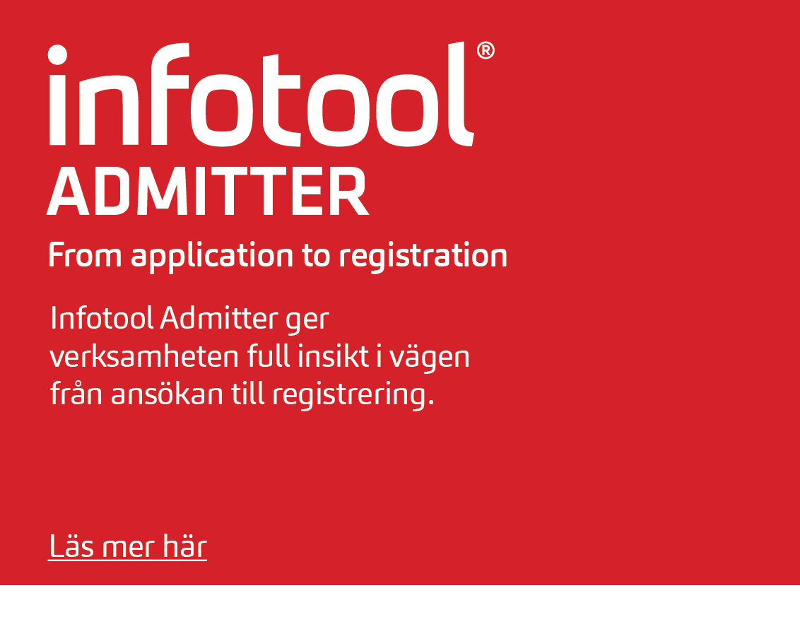 Infotool Admitter – From application to registration. Full insikt i vägen från ansökan till registrering.